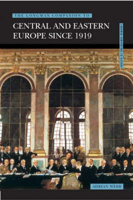 Longman Companion to Central and Eastern Europe since 1919(English, Paperback, Webb Adrian)