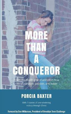 More Than a Conqueror(English, Paperback, Baxter Porcia)