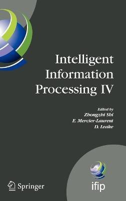 Intelligent Information Processing IV(English, Hardcover, unknown)