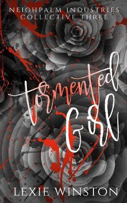Tormented Girl(English, Paperback, Winston Lexie)