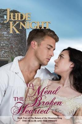 To Mend the Broken-Hearted(English, Paperback, Knight Jude)