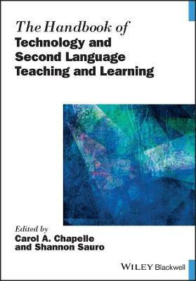 The Handbook of Technology and Second Language Teaching and Learning(English, Paperback, unknown)
