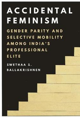 Accidental Feminism(English, Hardcover, Ballakrishnen Swethaa S.)