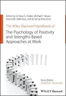 The Wiley Blackwell Handbook of the Psychology of Positivity and Strengths-Based Approaches at Work(English, Paperback, unknown)