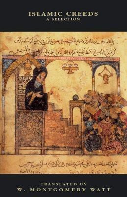 Islamic Creeds(English, Paperback, Watt William Montgomery)