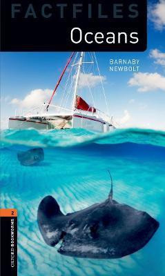 Oxford Bookworms Library Factfiles: Level 2: Oceans(English, Paperback, Newbolt Barnaby)