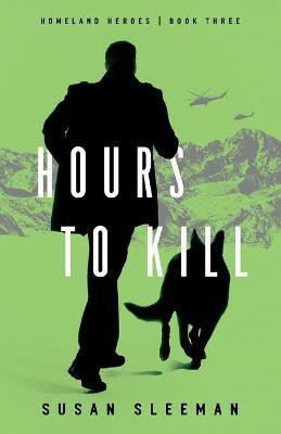 Hours to Kill(English, Paperback, Sleeman Susan)