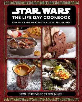Star Wars: The Life Day Cookbook(English, Hardcover, Fujikawa Jenn)
