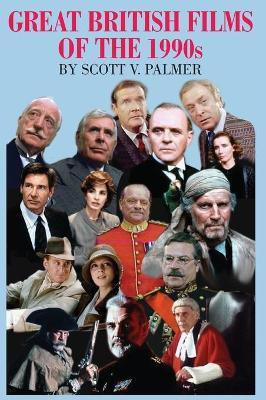 Great British Films of the 1990s(English, Hardcover, Palmer Scott V)