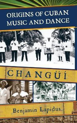 Origins of Cuban Music and Dance(English, Hardcover, Lapidus Benjamin)