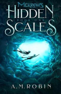 Hidden Scales(English, Paperback, Robin A M)