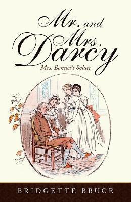 Mr. and Mrs. Darcy(English, Paperback, Bruce Bridgette)