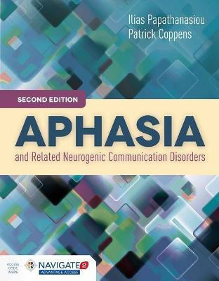 Aphasia and Related Neurogenic Communication Disorders(English, Paperback, Papathanasiou Ilias)