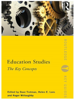 Education Studies The Key Concepts(Paperback, Dave Trotman, Helen E. Lees, Roger Willoughby)