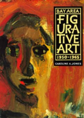 Bay Area Figurative Art(English, Paperback, Jones Caroline A.)