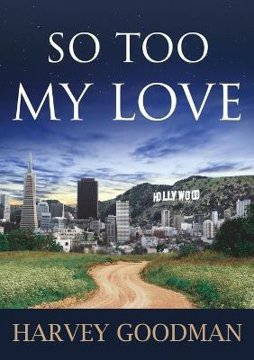 So Too My Love(English, Paperback, Goodman Harvey Foo Foo)