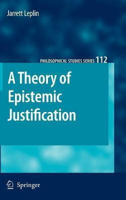 A Theory of Epistemic Justification(English, Hardcover, Leplin J.)