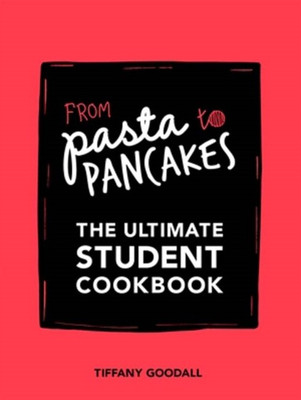 From Pasta to Pancakes(English, Paperback, Goodall Tiffany)