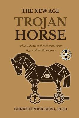 The New Age Trojan Horse(English, Paperback, Berg Chris Dr)