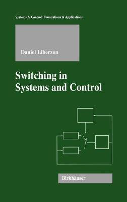 Switching in Systems and Control(English, Hardcover, Liberzon Daniel)