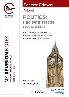 My Revision Notes: Pearson Edexcel A Level UK Politics: Second Edition(English, Paperback, McNaughton Neil)