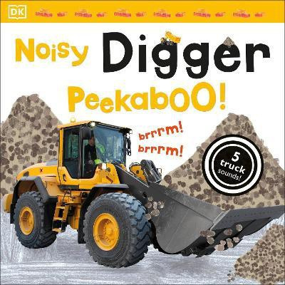 Noisy Digger Peekaboo!(English, Board book, DK)