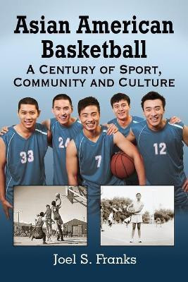 Asian American Basketball(English, Paperback, Franks Joel S.)