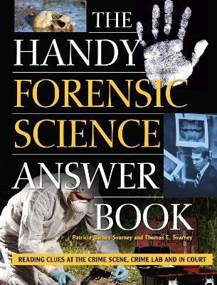 The Handy Forensic Science Answer Book(English, Hardcover, Barnes-Svarney Patricia)