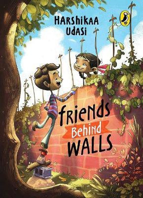 Friends Behind Walls(English, Paperback, Udasi Harshikaa)