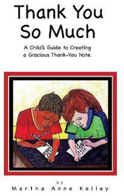 Thank You So Much(English, Paperback, Kelley Martha Anne)