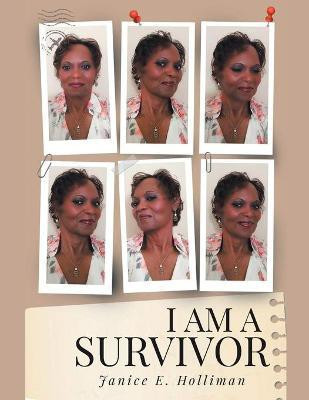 I Am a Survivor(English, Paperback, Holliman Janice E)