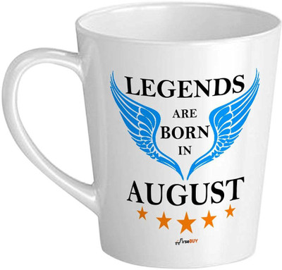 FirseBUY Legends are Born in August Ceramic Conical Coffee for Men, Father, Brother, Son, Husband, Boyfriend (White) 350 ml Ceramic Coffee Mug(325 ml)