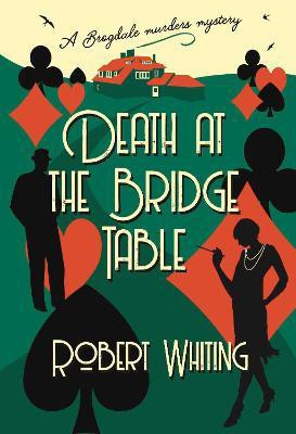 Death at the Bridge Table(English, Paperback, Whiting Robert)