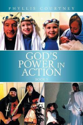 God's Power in Action Book 3(English, Paperback, Courtney Phyllis)