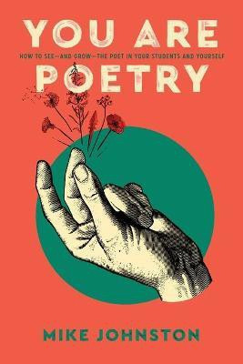 You Are Poetry(English, Paperback, Johnston Mike)