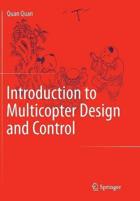 Introduction to Multicopter Design and Control(English, Paperback, Quan Quan)