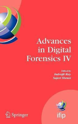 Advances in Digital Forensics IV(English, Hardcover, unknown)