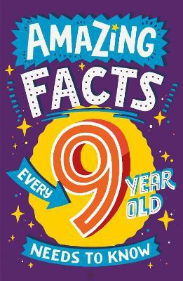 Amazing Facts Every 9 Year Old Needs to Know(English, Paperback, Brereton Catherine)