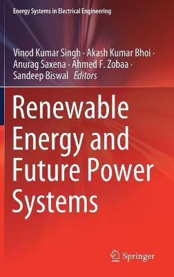 Renewable Energy and Future Power Systems(English, Hardcover, unknown)