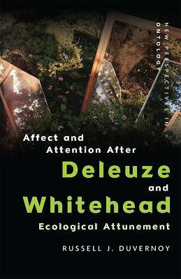 Affect and Attention After Deleuze and Whitehead(English, Hardcover, Duvernoy Russell J.)
