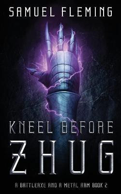 Kneel Before Zhug(English, Paperback, Fleming Samuel)