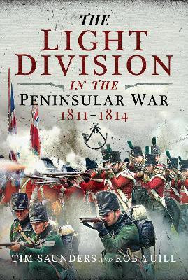 The Light Division in the Peninsular War, 1811-1814(English, Paperback, Saunders Tim)
