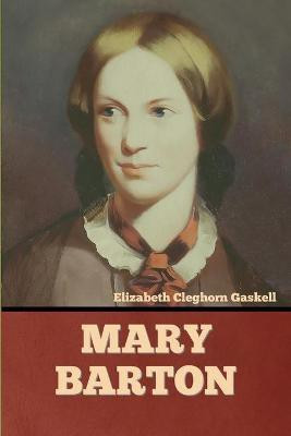 Mary Barton(English, Paperback, Cleghorn Elizabeth Gaskell)