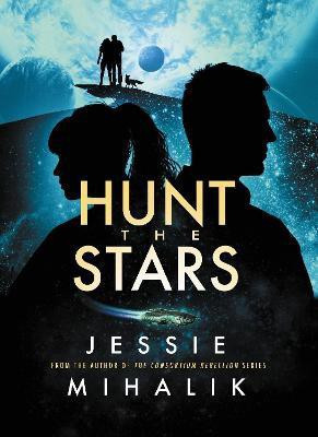 Hunt the Stars(English, Paperback, Mihalik Jessie)