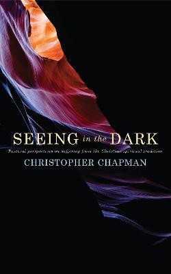 Seeing in the Dark(English, Paperback, Chapman Christopher)