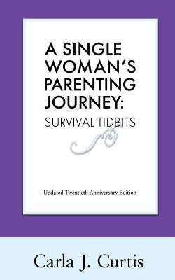A Single Woman's Parenting Journey(English, Paperback, Curtis Carla J)