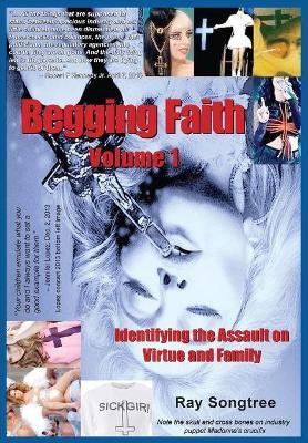 Begging Faith (Vol. 1, Lipstick and War Crimes Series)(English, Paperback, Songtree Ray)