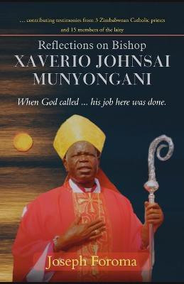 Reflections on Bishop Xaverio Johnsai MUNYONGANI(English, Paperback, Foroma Joseph)