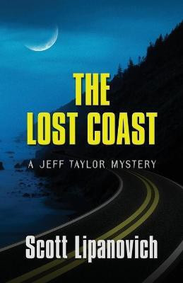 The Lost Coast(English, Paperback, Lipanovich Scott)