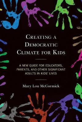 Creating a Democratic Climate for Kids(English, Paperback, McCormick Mary Lou)